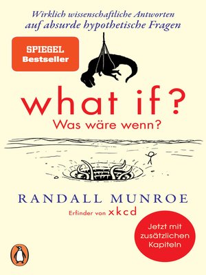 cover image of What if? Was wäre wenn?: Wirklich wissenschaftliche Antworten auf absurde hypothetische Fragen